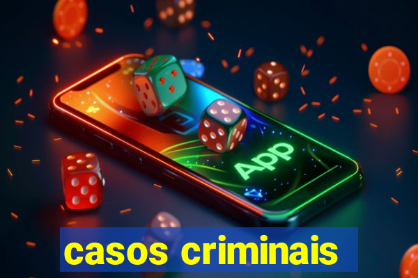 casos criminais